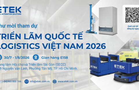 ETEK TRÂN TRỌNG KÍNH MỜI THAM DỰ TRIỂN LÃM QUỐC TẾ LOGISTICS VIỆT NAM 2026 (VILOG 2026)